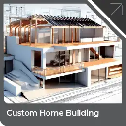 Custom Home Building
